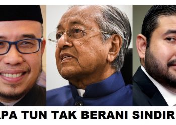 MAHATHIR BERANI SINDIR ANAK RAJA DAN MUFTI, TETAPI TAKUTKAN DAP