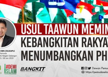 USUL TA’AWUN MEMIMPIN KEBANGKITAN RAKYAT MENUMBANGKAN PH