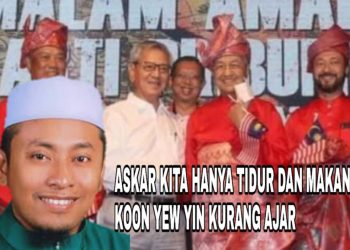 ASKAR KITA HANYA TIDUR DAN MAKAN: KOON YEW YIN KURANG AJAR