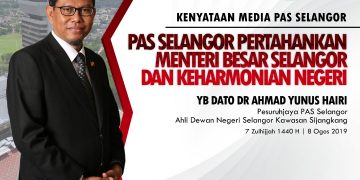 PAS SELANGOR PERTAHANKAN MENTERI BESAR SELANGOR DAN KEHARMONIAN NEGERI