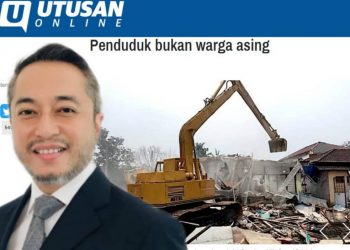 RUMAH DIROBOH BERGERAN, PENDUDUK BUKAN WARGA ASING – ISHAM JALIL