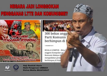 NEGARA JADI LONGGOKAN PENGGANAS LTTE DAN KOMUNISME?