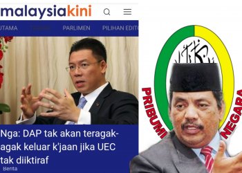PERKASA GESA AGAR DAP SEGERA KELUAR DARI KERAJAAN JIKA UEC TIDAK DIIKTIRAF