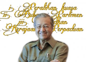 TIGA PILIHAN TUN MAHATHIR YANG MASIH TERSISA