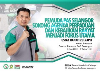 PEMUDA PAS SELANGOR SOKONG AGENDA PERPADUAN DAN KEBAJIKAN RAKYAT MENJADI FOKUS UTAMA