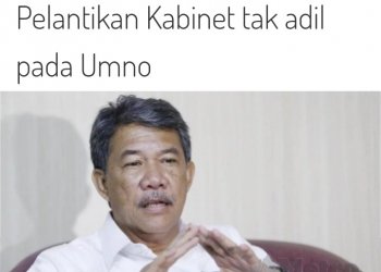 ADAKAH BENAR KABINET MUHYIDDIN YASSIN TIDAK ADIL KEPADA UMNO?