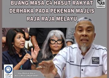 BUANG MASA C4 HASUT RAKYAT DERHAKA PADA PEKENAN MAJLIS RAJA-RAJA MELAYU