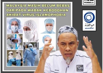 ISU TUDUNG: MALAYSIA MASIH BELUM BEBAS DARIPADA WABAK KEBODOHAN AKIBAT VIRUS ISLAMOPHOBIA