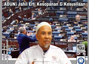 APABILA WAKIL RAKYAT JAHIL ERTI KESOPANAN DAN KESUSILAAN