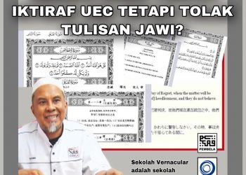 KENAPA RASIS-CAUVINIS KIASU MENUNTUT DIIKTIRAF UEC (MANDARIN) TETAPI TOLAK TULISAN JAWI?