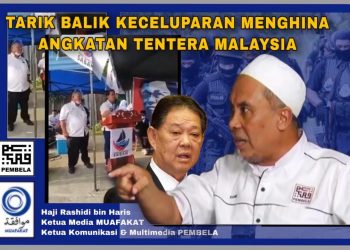 TARIK BALIK KECELUPARAN MENGHINA ANGKATAN TENTERA MALAYSIA