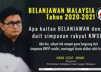 KERAJAAN WAJAR NILAI SEMULA PENGELUARAN WANG KWSP – IZZAT JOHARI