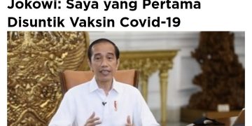 RAKYAT INDONESIA TERIMA SUNTIKAN VAKSIN COVID-19 PERCUMA, JOKOWI YANG PERTAMA DIVAKSIN