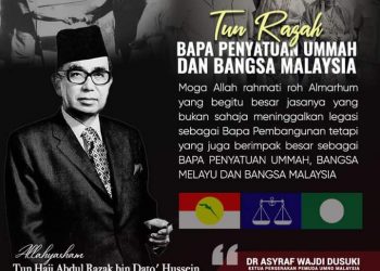 TUN RAZAK: BAPA PENYATUAN UMMAH DAN BANGSA MALAYSIA