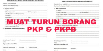 MUAT TURUN BORANG PERMIT PERGERAKAN PKP DAN PKPB – RENTAS NEGERI ATAU DAERAH