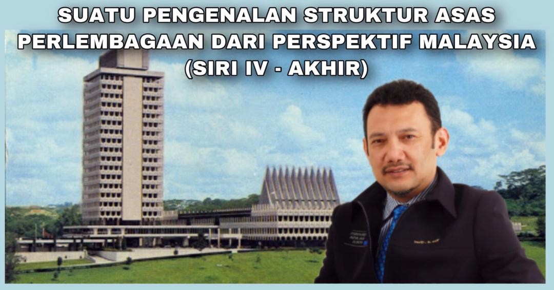 SUATU PENGENALAN STRUKTUR ASAS PERLEMBAGAAN DARI PERSPEKTIF 