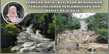 PEMBUKA MATA – KEALPAAN MENUNAIKAN TANGGUNGJAWAB PERLEMBAGAAN DAN WASIAT RAJA-RAJA…