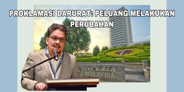 PROKLAMASI DARURAT: PELUANG MELAKUKAN PERUBAHAN