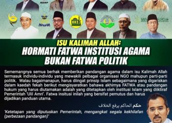ISU KALIMAH ALLAH: HORMATI FATWA INSTITUSI AGAMA BUKAN FATWA POLITIK