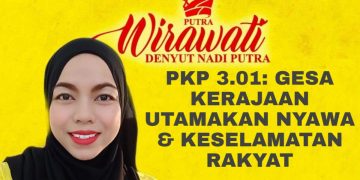 PKP 3.01: WIRAWATI PUTRA GESA KERAJAAN UTAMAKAN NYAWA DAN KESELAMATAN RAKYAT