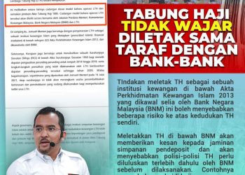 TABUNG HAJI TIDAK WAJAR DILETAK SAMA TARAF DENGAN BANK-BANK